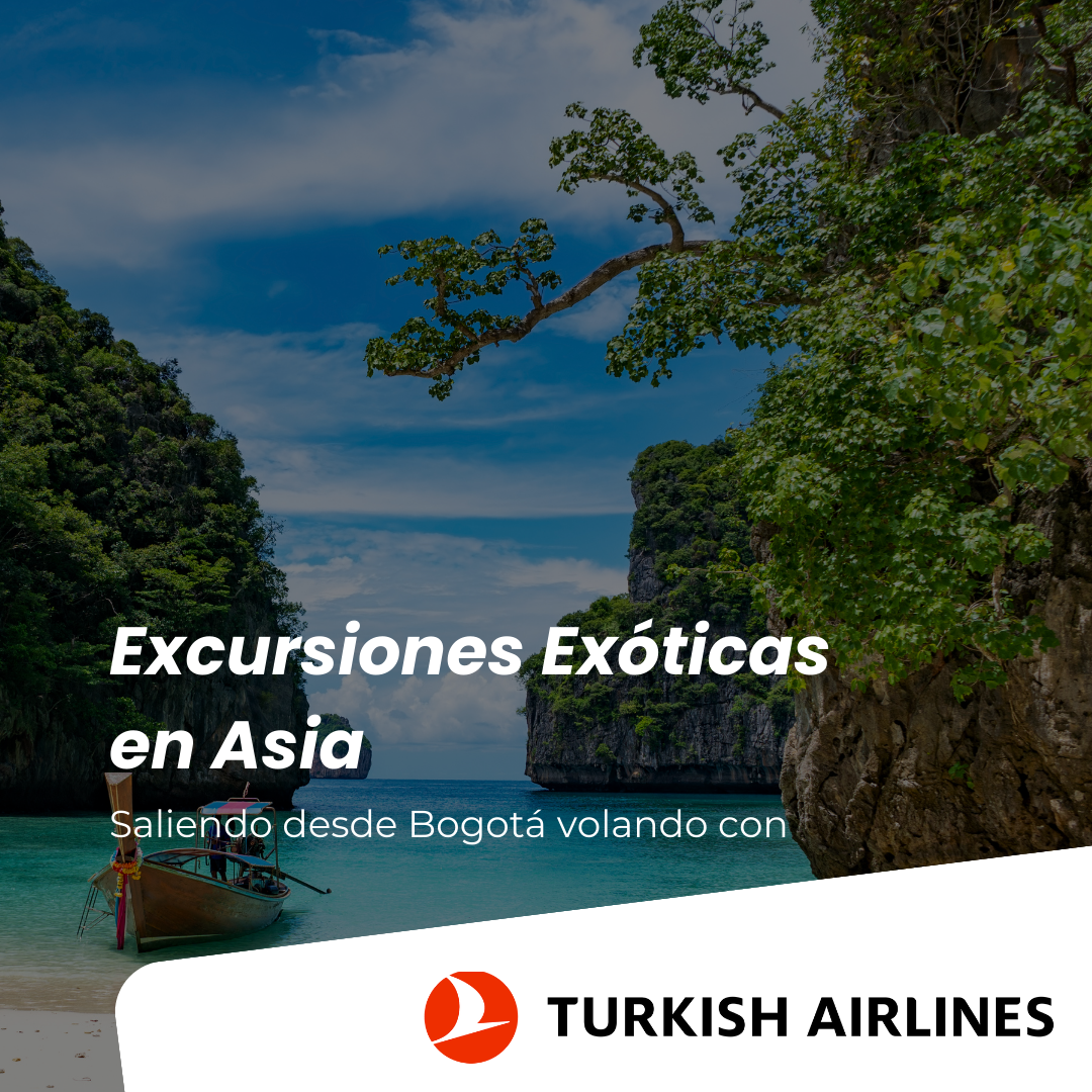 Excursiones Exoticas en Asia desde Bogota con tiquetes